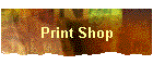 Print Shop